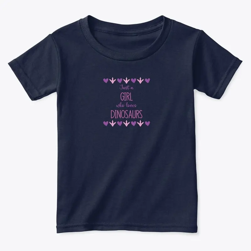 A girl love Dinosaurs T-shirt